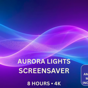 Aurora Lights 8-Hour 4K Screensaver featuring glowing auroras, celestial skies and cosmic ambient visuals