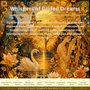 Whispers of Gilded Dreams Gilded Ambient Music album artwork inspired by golden Art Nouveau elegance and peaceful landscapes